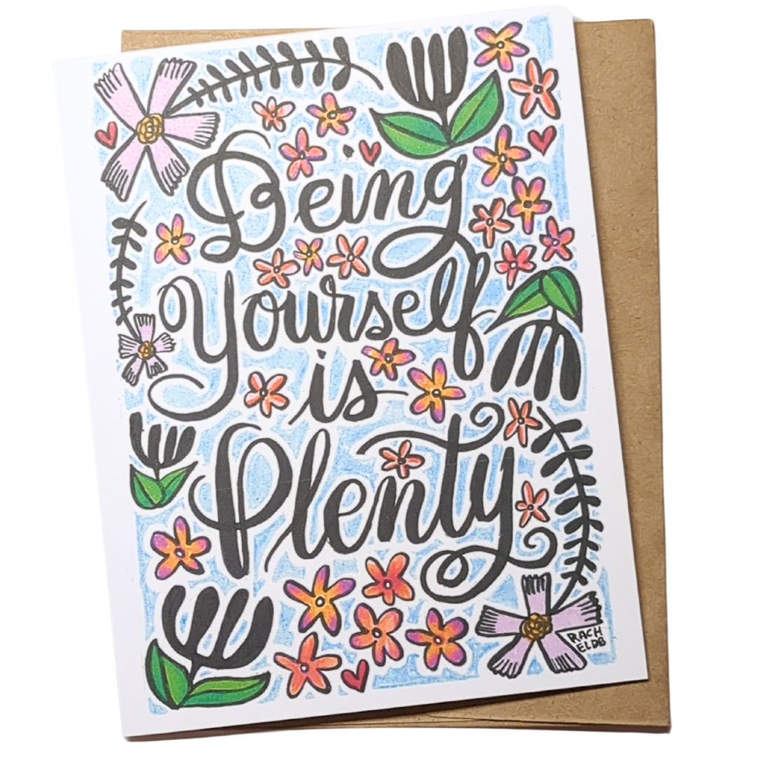 Greeting Card Being Yourself is Plenty