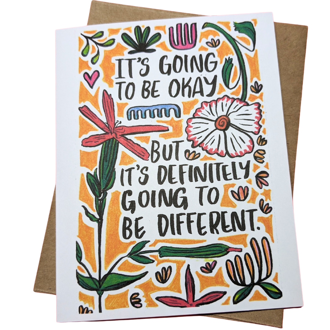 Greeting Card It's Going to Be Okay